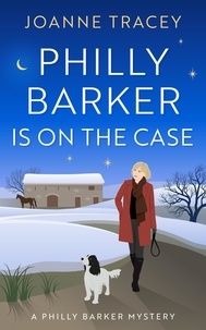  Joanne Tracey - Philly Barker Is On The Case - Philly Barker Mysteries, #2.