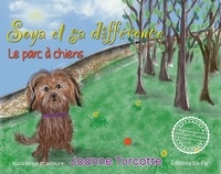 Joanne Turcotte - Soya et sa différence : Le parc à chiens.