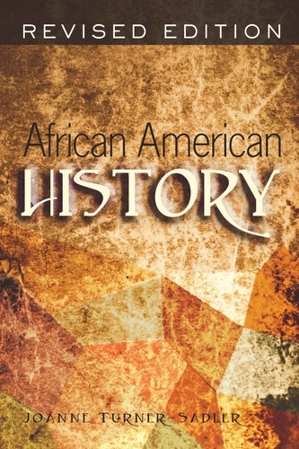 Joanne Turner-sadler - African-American History - An Introduction.