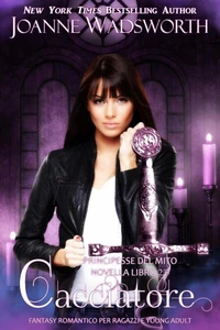 Cacciatore: Fantasy romantico per ragazzi e young adult