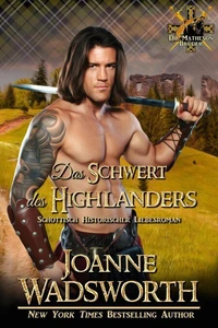 Das Schwert des Highlanders: Schottisch Historischer Liebesroman