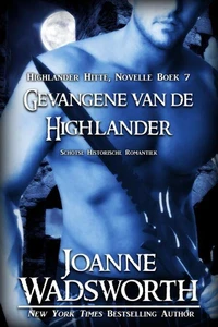 Gevangene van de Highlander: Schotse Historische Romantiek