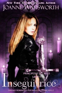 Inseguitrice: Fantasy romantico per ragazzi e young adult