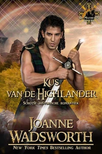 Kus van de Highlander: Schotse historische romantiek