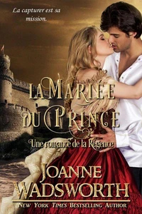La Mariée du Prince: Une romance de la Régence