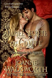 La Mariée Secrète du Comte: Une romance de la Régence