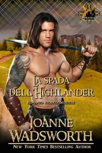 La spada dell'Highlander: Romanzo storico Scozzese