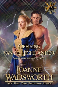 Opeising van de Highlander: Schotse historische romantiek