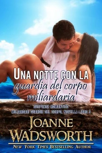 Una notte con la guardia del corpo miliardaria: Suspense romantico
