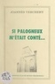 Joannès Verchery et Marguerite Gonon - Si Palogneux m'était conté....