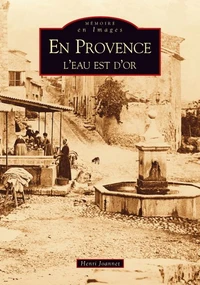 En Provence, l'eau est d'or