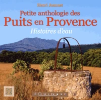 Petite anthologie des puits en Provence