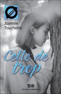 Joannie Touchette - Celle de trop.