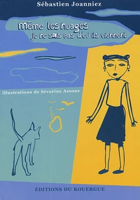 Même les nuages, je sais pas d'où ils viennent