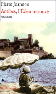Antibes, L'Eden Retrouve