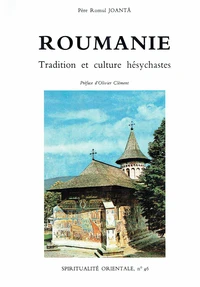 Roumanie. Tradition Et Culture Hesychastes