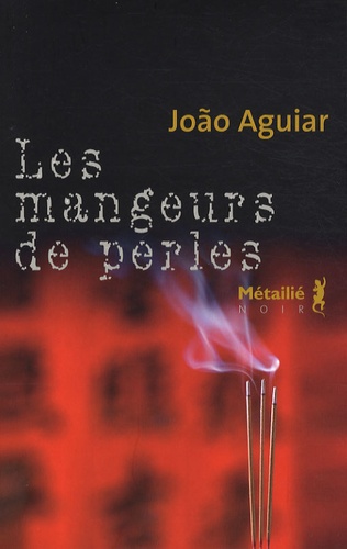 João Aguiar - Les mangeurs de perles.