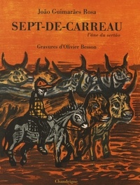 João Guimarães Rosa - Sept-de-Carreau, l'âne du Sertão.