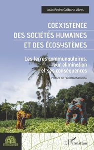 João Pedro Galhano Alves - Coexistence des sociétés humaines et des écosystèmes - Les terres communautaires, leur élimination et ses conséquences.