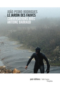 Le jardin des fauves - Conversations avec Antoine Barraud.pdf