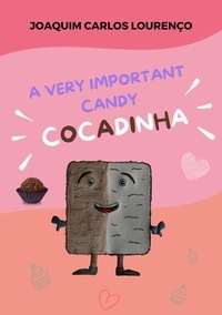  Joaquim Carlos Lourenço - A Very Important Candy: Cocadinha.