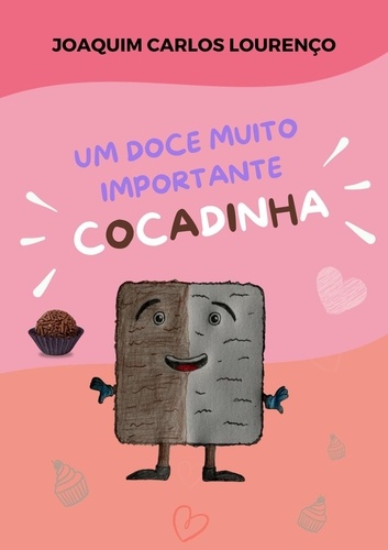  Joaquim Carlos Lourenço - Cocadinha: Um doce muito importante.