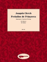 Joaquin Clerch - Preludios de Primavera - Homenaje a Francisco Tárrega. guitar..