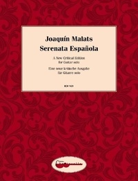 Joaquin Malats - Serenata Española - A New Critical Edition. guitar..