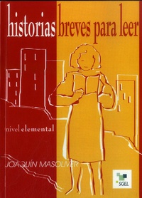 Joaquin Masoliver - Historias breves para leer - Nivel elemental.