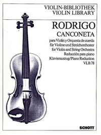 Joaquín Rodrigo - Cançoneta la majeur - violin and string orchestra. Réduction pour piano avec partie soliste..