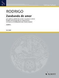 Joaquín Rodrigo - Edition Schott  : Zarabanda de amor - from the ballet “Pavana Real” (1955). guitar and string quintet (or string orchestra). Partition et parties..
