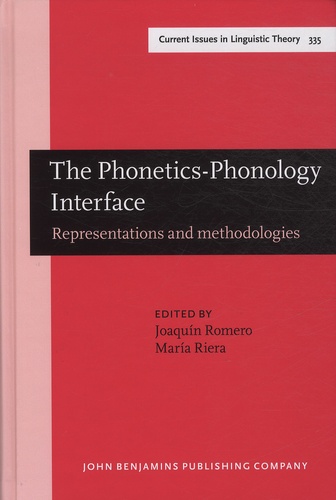 Joaquin Romero et Maria Riera - The Phonetics-Phonology Interface - Representations and Methodologies.