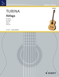 Joaquín Turina - Edition Schott  : Ráfaga - Urtext. op. 53. guitar..