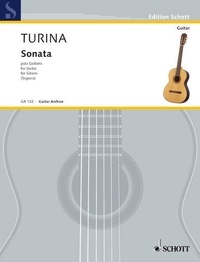 Joaquín Turina - Edition Schott  : Sonata - guitar..
