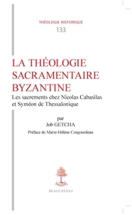 Job Getcha - La théologie sacramentaire byzantine.