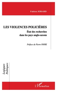 Les Violences Policieres. Etat Des Recherches Dans Les Pays Anglo-Saxons