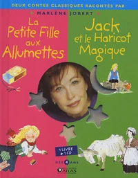 La Petite Fille aux allumettes ; Jack et le Haricot magique