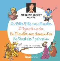 La petite fille aux allumettes ; L'apprenti sorcier ; Le chevalier aux cheveux d'or ; Le secret des 7 princesses