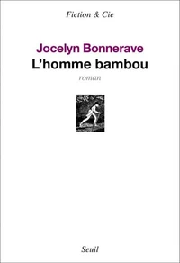 L'homme bambou