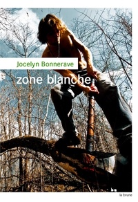 Jocelyn Bonnerave - Zone blanche.