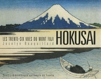 Jocelyn Bouquillard - Hokusai - Les trente-six vues du Mont Fuji.