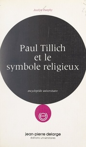 Jocelyn Dunphy et Paul Ricoeur - Paul Tillich et le symbole religieux.