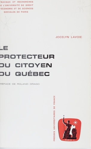 Le protecteur du citoyen du Québec. Organisation et fonctionnement