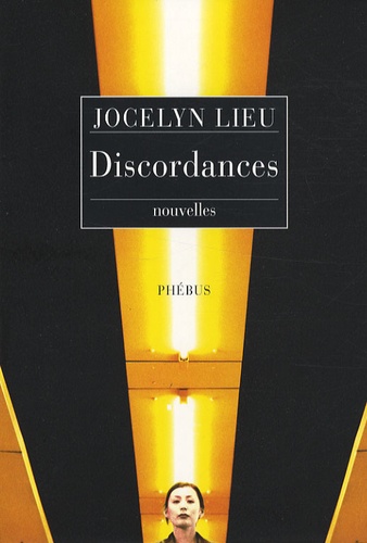 Jocelyn Lieu - Discordances.