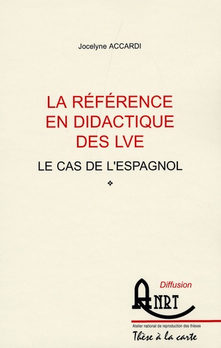 Jocelyne Accardi - La référence en didactique des LVE - Le cas de l'espanol.