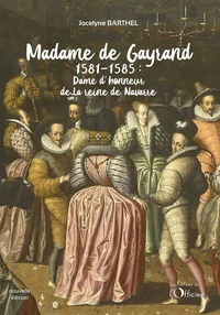 Dame d'honneur de la reine de Navarre 1581-1585