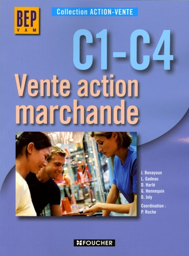 Jocelyne Benayoun et Ludovic Gadeau - Vente Action Marchande C1-C4 BEP.