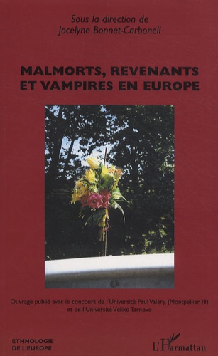 Jocelyne Bonnet-Carbonell - Malmorts, revenants et vampires en Europe.