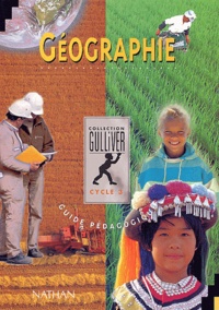 Jocelyne Boulmer - Geographie Cycle 3. Guide Pedagogique.