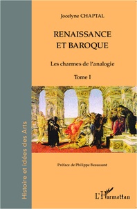 Jocelyne Chaptal - Renaissance et baroque - Les charmes de l'analogie.